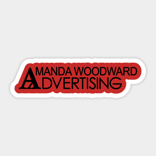 Amanda Woodward Advertising Sticker by melrosepod@gmail.com